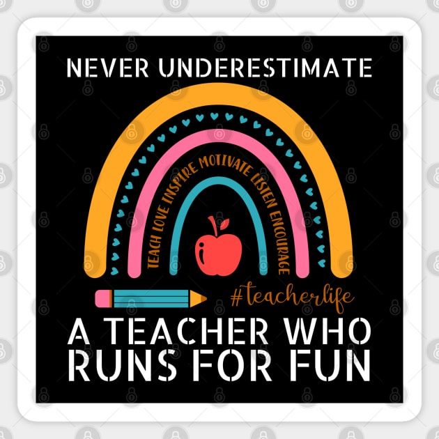 Never underestimate a Teacher Who Runs for Fun Sticker by HobbyAndArt